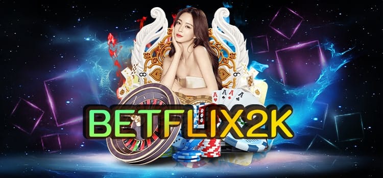 BETFLIX 2K